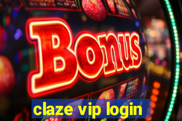 claze vip login